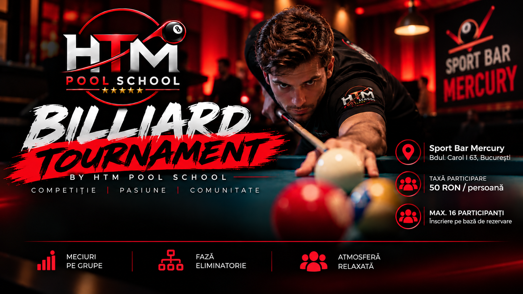 Poster turneu de biliard HTM Pool School — Sport Bar Mercury, Bdul. Carol I nr. 63, București, taxă de participare 50 RON, max. 16 participanți