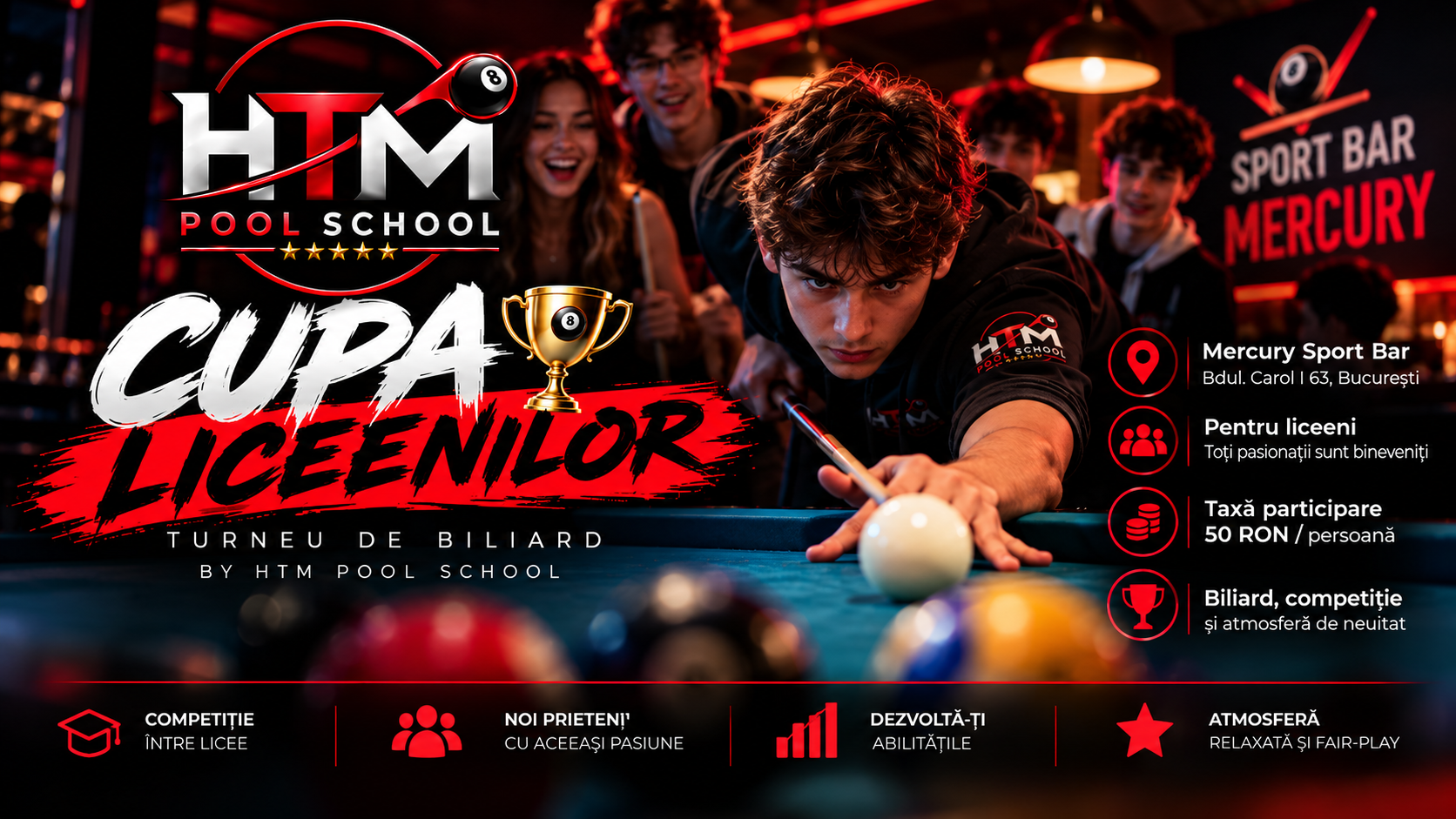 Cupa Liceenilor — turneu de biliard by HTM Pool School la Sport Bar Mercury, Bdul. Carol I 63, București, competiție între licee, taxă de participare 50 RON pe persoană, eveniment în curând